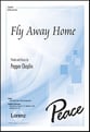 Fly Away Home SATB choral sheet music cover